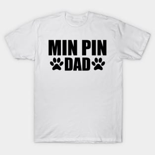 Min Pin Dad - Min Pin Dog Dad T-Shirt